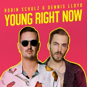 ROBIN SCHULZ & DENNIS LLOYD - YOUNG RIGHT NOW